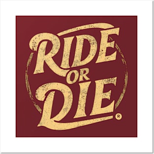 Ride Or Die Posters and Art